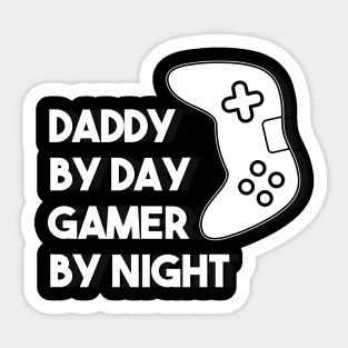 DADDY BY DAY GAMER BY NIGHT Sticker